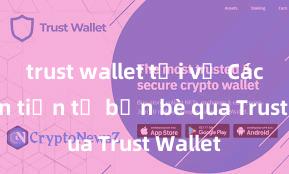 trust wallet tải về Cách nhận tiền từ bạn bè qua Trust Wallet